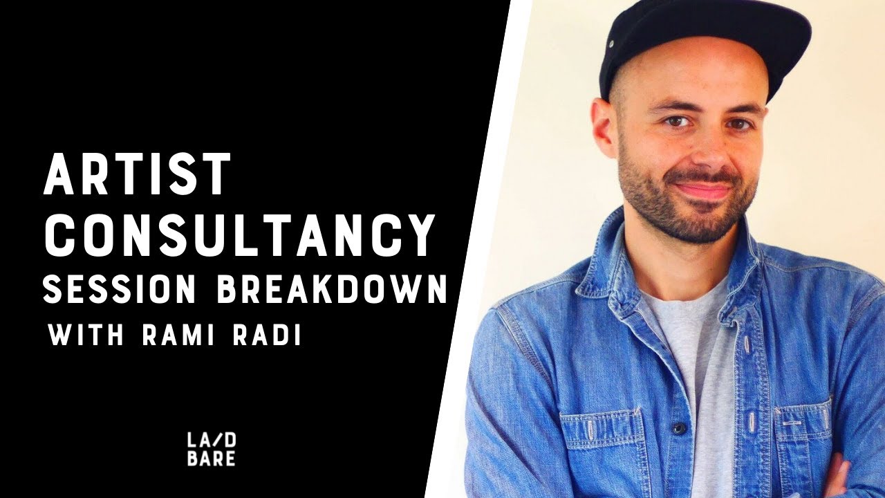 Laid Bare - Artist Consultancy Breakdown - Free Sessions Available