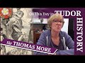 February 7 - Sir Thomas More