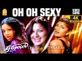 Oh Oh Sexy 4K Video Song Three Roses Jyothika Rambha Laila Karthik Raja Ayngaran