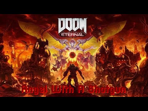 [GMV] doom eternal (Angel With A Shotgun)