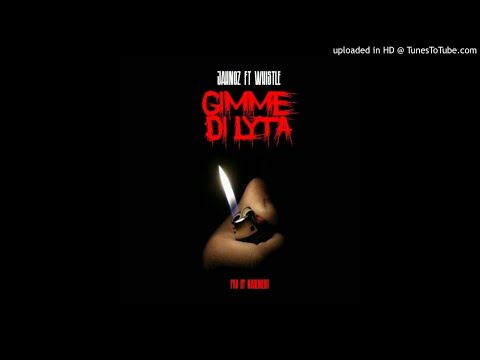 JAHNOZ ft WHISTLE_-GIMMIE D LYTA#CAREFUL {official audio}