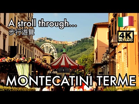 Montecatini Terme (Tuscany, Italy), a walking tour - 27/05/2023 [4K]
