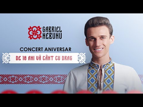 Gabriel Nebunu & Orchestra Fraților Advahov | De 10 ani vă cânt cu drag | Concert aniversar