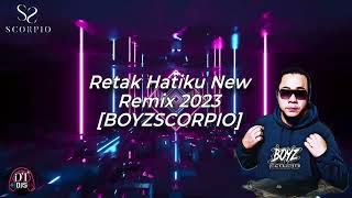 Download lagu RETAK HATIKU FUNKOT/DUGEM REMIX BY DJ BOYZ SCORPIO mp3