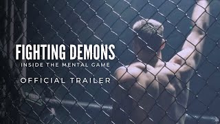 FIGHTING DEMONS | Official Trailer