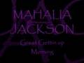 MAHALIA JACKSON ~ Great Gettin Up Morning