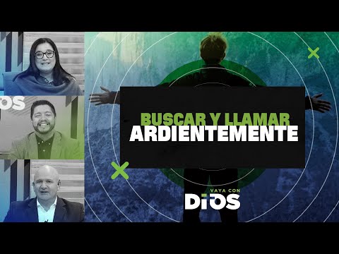 VayaconDiosEp. 870 - Buscar y llamar ardientemente