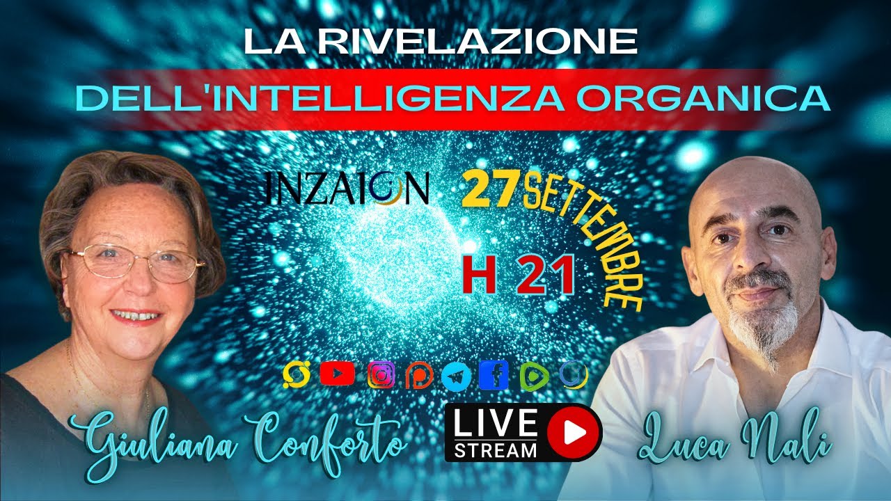 LA RIVELAZIONE DELL'INTELLIGENZA ORGANICA - Giuliana Conforto - Luca Nali