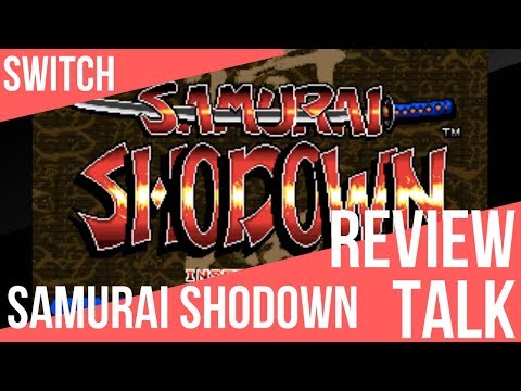REVIEW TALK | Samurai Shodown (Switch)