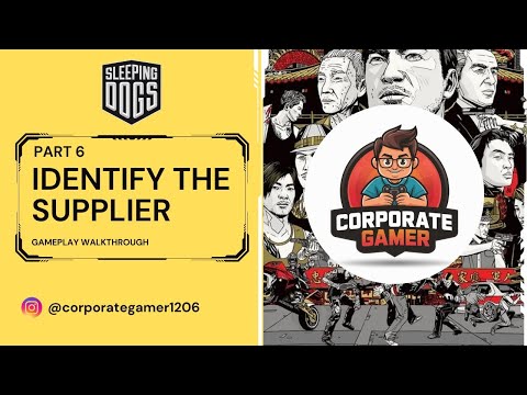 CAN WE IDENTIFY THE SUPPLIER 🧐 | SLEEPING DOGS | Mission #6 [No Commentary]
