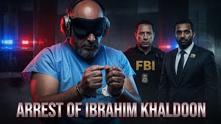 و اخيرا ال FBI تعتقل ابراهيم خلدون 
