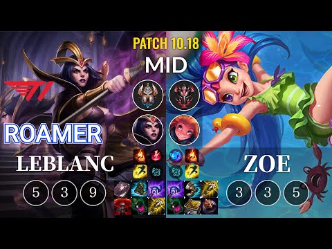 T1 Roamer LeBlanc vs Zoe Mid - KR Patch 10.18