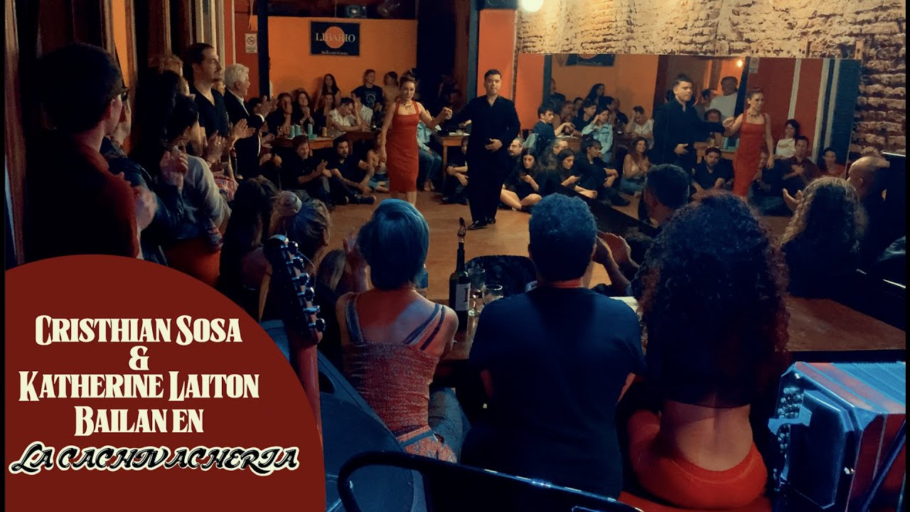 Video thumbnail for EL CACHIVACHE Cristhian Sosa & Katherine Laiton. MILONGA! Ella es asi