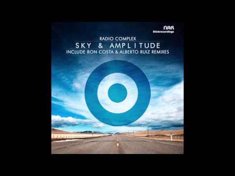 Radio Complex - Sky & Amplitude (Alberto Ruiz Remix)