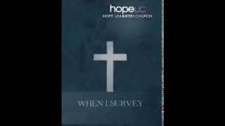 When I Survey -Darlene Zschech & Hope UC