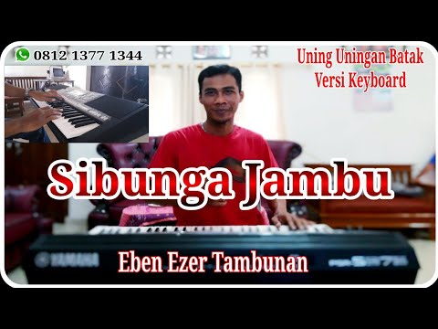 SIBUNGA JAMBU - Uning Uningan Tortor Batak Versi Keyboard Yamaha PSR S 975 | Eben Ezer Tambunan
