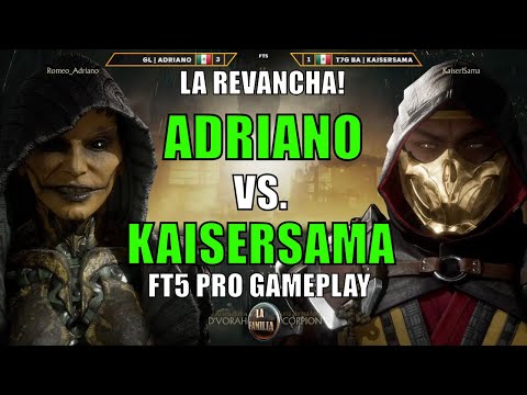 LA REVANCHA! ADRIANO VS KAISERSAMA - D'VORAH VS SCORPION - FT5 PRO GAMEPLAY  MK11