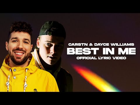 CARSTN x Dayce Williams - Best In Me (Official Lyric Video)