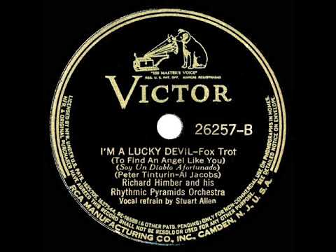 1939 Richard Himber - I’m A Lucky Devil (To Find An Angel Like You) (Stuart Allen, vocal)
