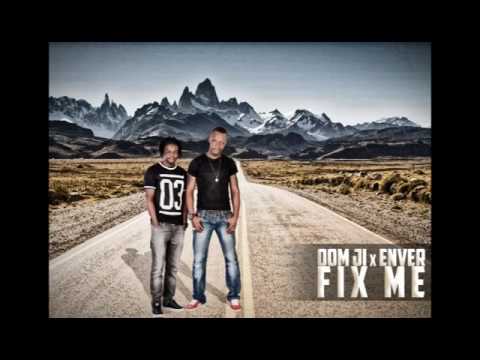 Oom Ji x Enver   Fix Me