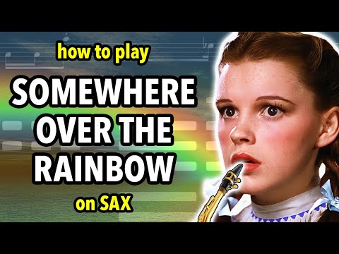 How to play Somewhere Over the Rainbow on Saxophone | Saxplained