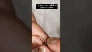 How to Open and Close the Tennis Diamond Bracelet