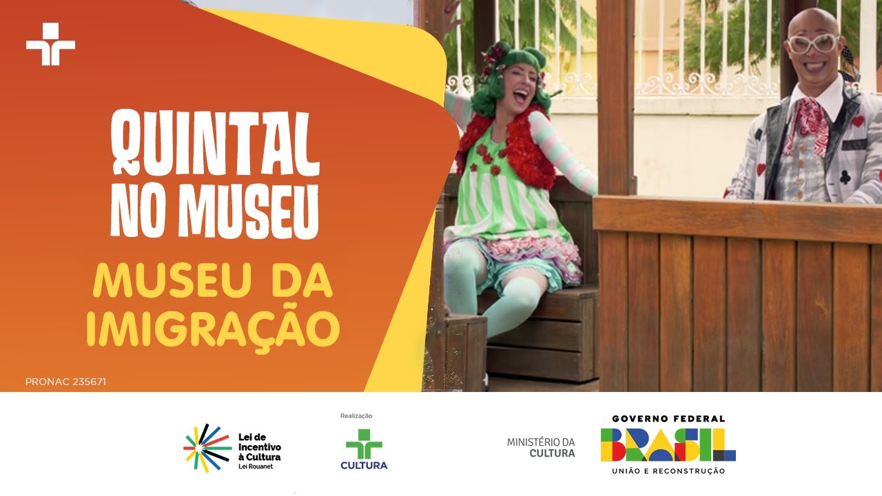 Quintal no Museu | Museu Da Imigração | Quintal da Cultura