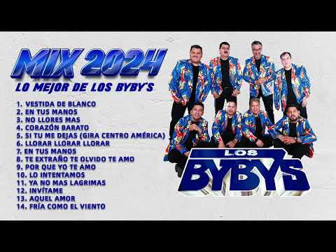 Lo Mejor de Los Bybys (Mix 2024)