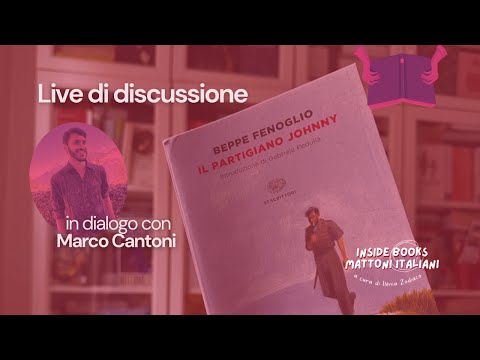 Live di discussione - Il partigiano Johnny di Beppe Fenoglio - Mattoni Italiani