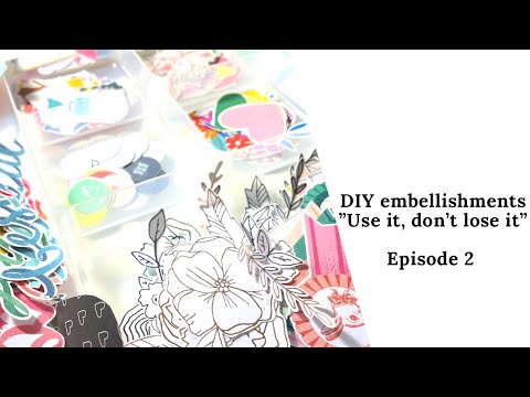 DIY Embellishments | Use it, don't lose it | Paper scraps | Episode 2