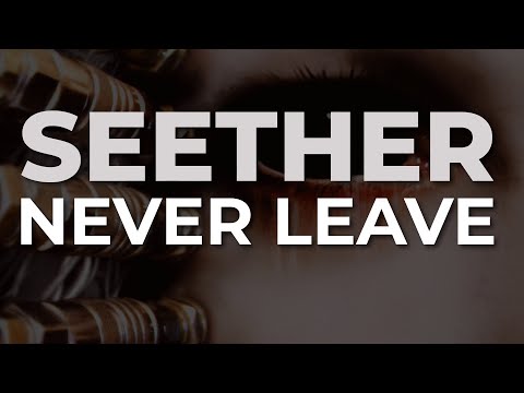 Seether - Never Leave (Official Audio)
