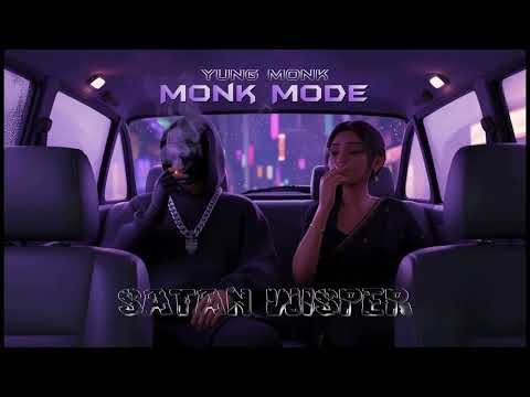 Yung Monk - Satan Wisper | Monk Mode Album (Prod. JN Beats)