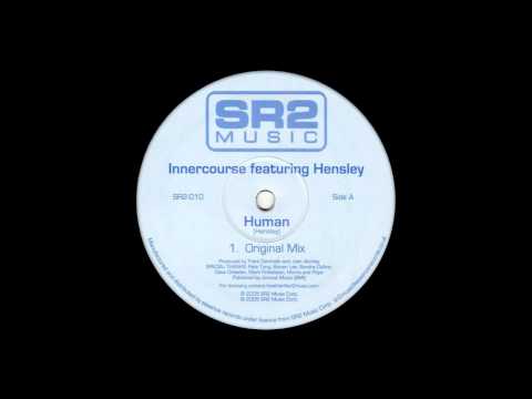 Innercourse feat. Hensley - Human (Original Mix) [2005]