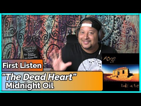 Midnight Oil- The Dead Heart (REACTION & REVIEW)