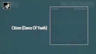 Citizen Dance Of Youth