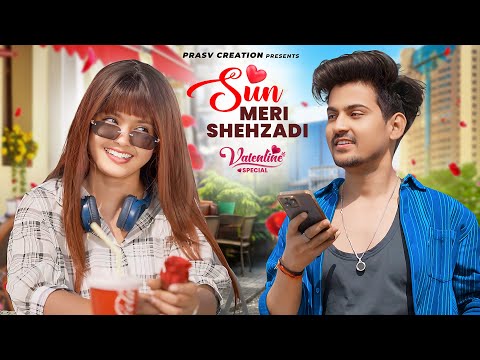 Sun Meri Shehzadi Main Hoon Tera Shehzada | Heart Touching Love Story| New Songs 2026|PRASV Creation