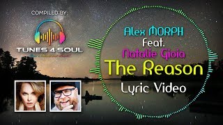 Alex M.O.R.P.H. Feat. Natalie Gioia - The Reason (Lyric Video) Club Mix