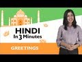 Learn Hindi Hindi In Three Minutes Greetings