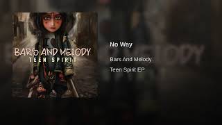 Bars and Melody - No Way Lyrics Tekst (Opis/Description)