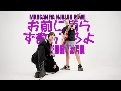 Mangan Ra Njaluk Kowe - Forysca | Japanese Version (Official Music Video)