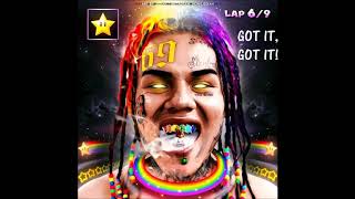6ix9ine - Got it, Got it (ft. PACkmaN)