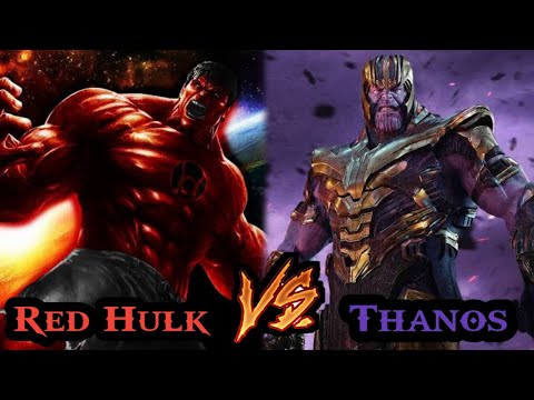 Red Hulk Vs Thanos // who will win !