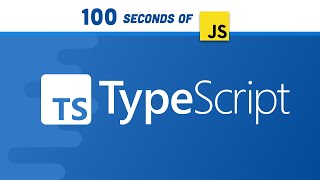 TypeScript in 100 Seconds