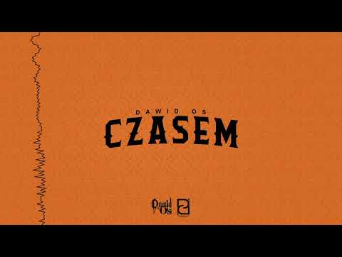 DAWID OS - CZASEM