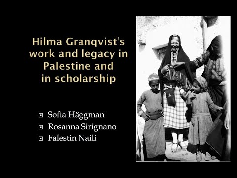 Hilma Granqvist’s work and legacy in Palestine and in scholarship