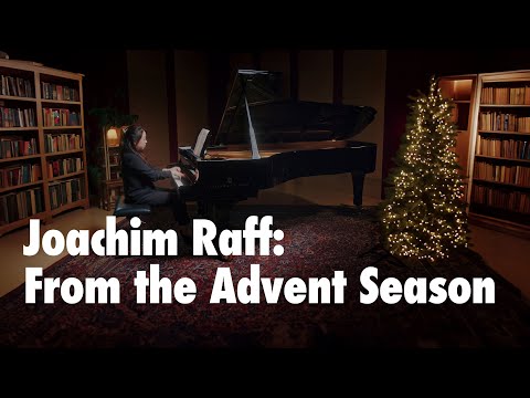 Joachim Raff - From the Advent Season, op. 216