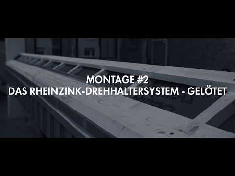 Rinnenmontage Teil 2 - Das RHEINZINK-Drehhaltersystem - gelötet