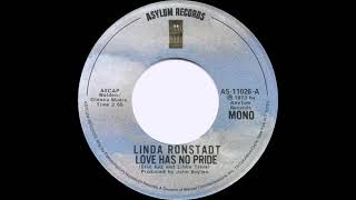 1974 Linda Ronstadt - Love Has No Pride