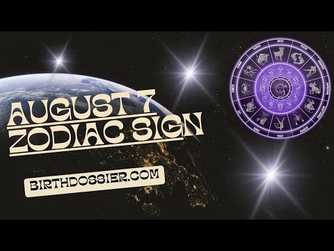 The August 7 Zodiac Sign: Traits, Personality, and Compatibility