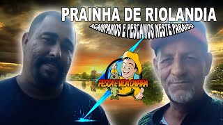 Prainha de Riolândia Acampamos e Pescamos só peixes dos bons e vivemos uma grande aventura.